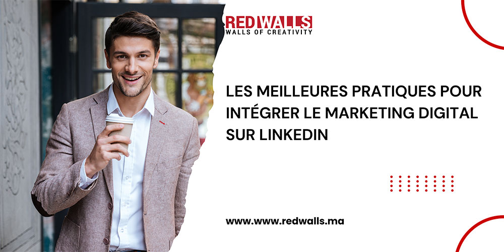 le Marketing Digital sur LinkedIn