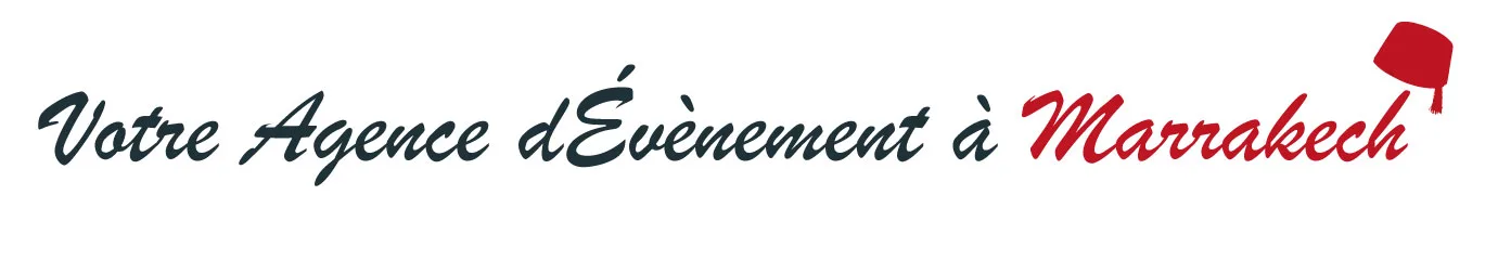Agence d'événementiel à Marrakech